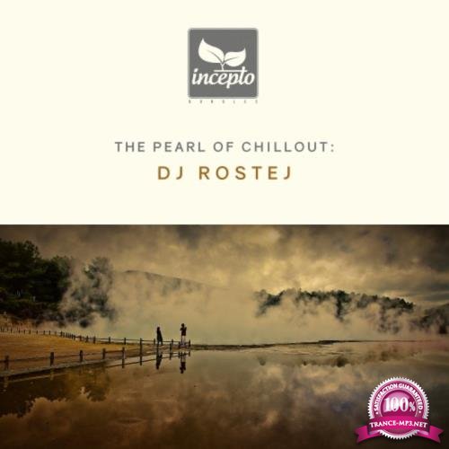Dj Rostej - The Pearl of Chillout, Vol. 6 (2019)