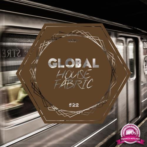 Global House Fabric Part 22 (2019)