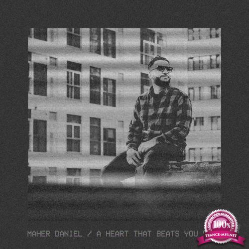 Maher Daniel - A Heart That Beats You EP (2019)