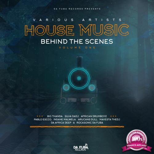 House Music Behind The Scenes, Vol. 1 (2019)