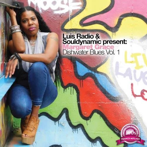 Luis Radio/Souldynamic/Margaret Grace - Dishwater Blues Vol 1 (2019)