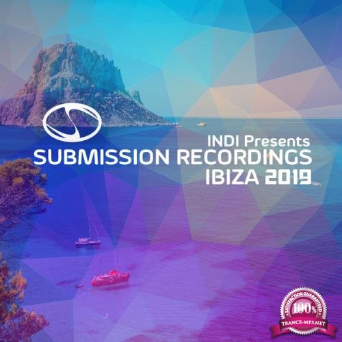 Submission Recordings Presents: Ibiza 2019 Progressive Sampler (2019)