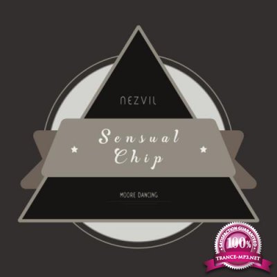 Nezvil - Sensual Chip (2019)