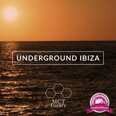 MCT Luxury - Underground Ibiza (2019)