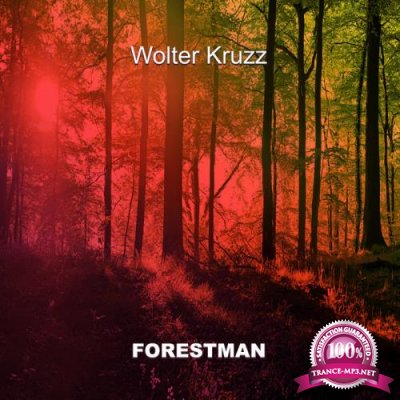 Wolter Kruzz - Forestman (2019)