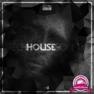 Revibe Music - Tech House Society, Vol. 6 (2019)