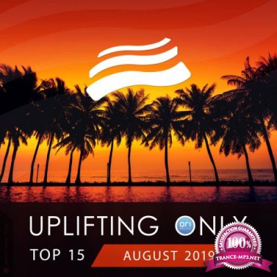 Uplifting Only Top 15: August 2019 (2019)
