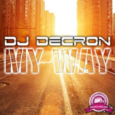 DJ Decron - My Way (2019)