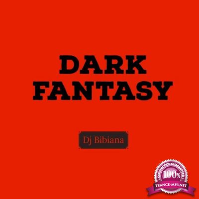 Dj Bibiana - Dark Fantasy (2019)