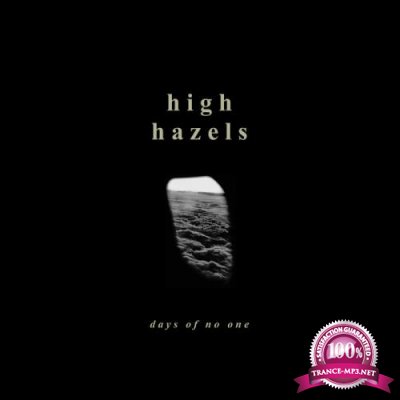 High Hazels - Days of No One (2019)