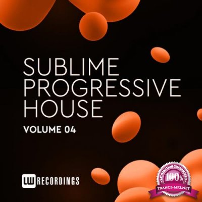Sublime Progressive House, Vol. 04 (2019)