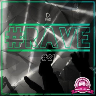 RH2 - #rave #21 (2019)