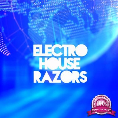 Electro House Razors, Vol. 1 (2019)