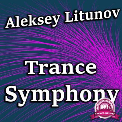 Aleksey Litunov - Trance Symphony (2019)