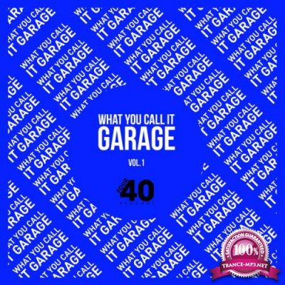 What You Call It Garage? (2019)