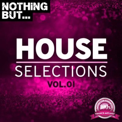 Nothing But... House Selections, Vol. 01 (2019)
