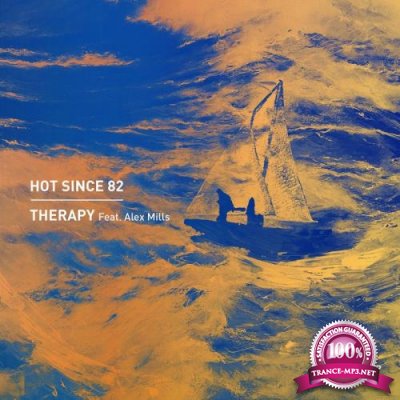 Hot Since 82 ft Alex Mills - Therapy (Remixes) (2019)