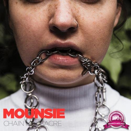 Mounsie - Chain Massacre (2019)