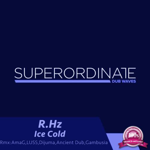 R Hz - Ice Cold (The Remixes) (2019)