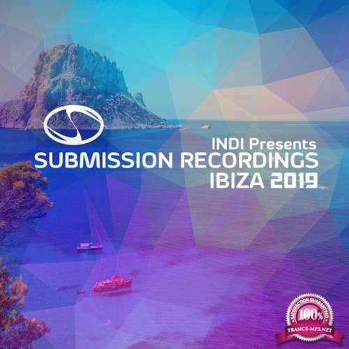 Submission Recordings Presents: Ibiza 2019 Uplifting Sampler (2019)