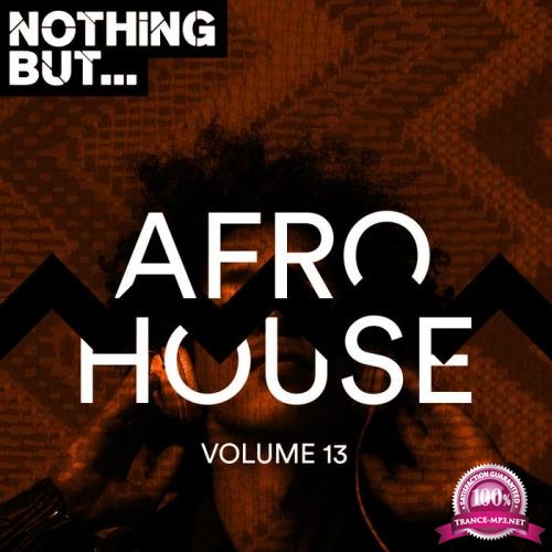 Copyright Control - Nothing But... Afro House, Vol. 13 (2019)