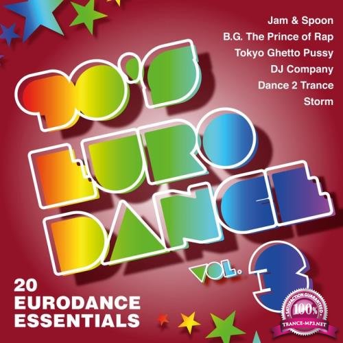 90's Eurodance, Vol. 3 (20 Eurodance Essentials) (2019)