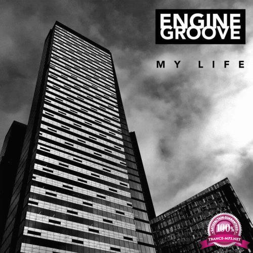 Engine Groove - My Life (2019)