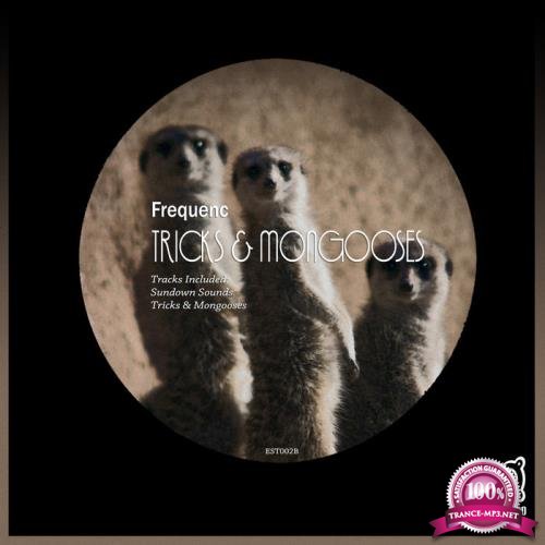 Frequenc - Tricks & Mongooses (2019)