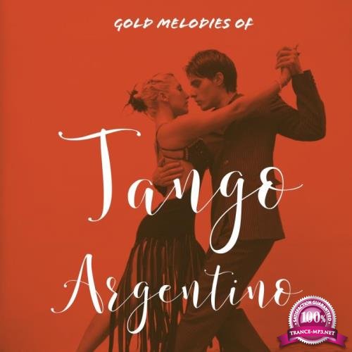 Gold Melodies Of Tango Argentino (2019)