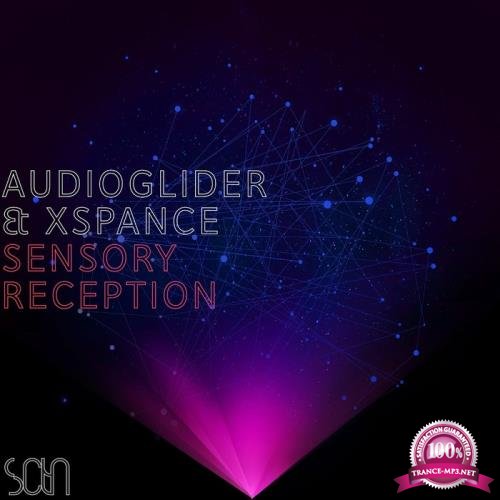 Audioglider, Xspance - Sensory Reception (2019)