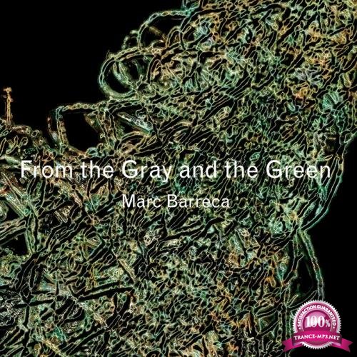 Marc Barreca - From the Gray and the Green (2019)