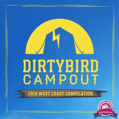 Dirtybird Campout: 2019 West Coast Compilation (DJ Mix) (2019)