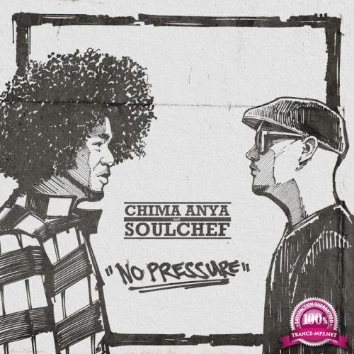 Chima Anya, SoulChef - No Pressure (2019)