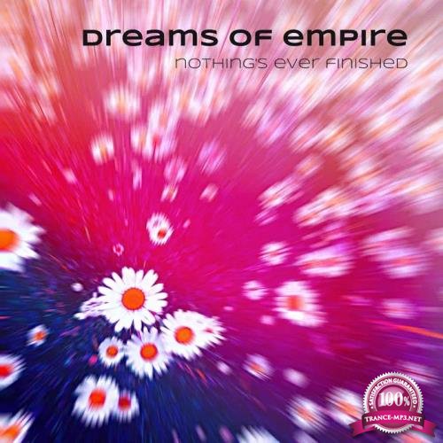 Dreams of Empire - Nothing's Ever Finished (2019)
