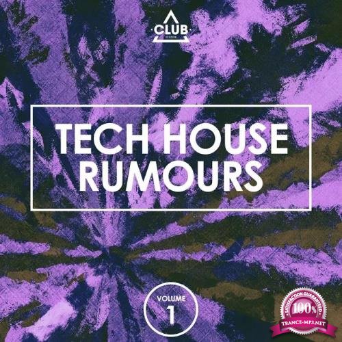 Club Session - Tech House Rumours, Vol. 1 (2019)
