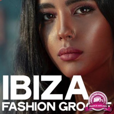 Ibiza Fashion Groove (Tech House Inside) (2019)