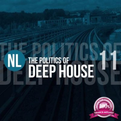 The Politics Of Deep House Vol 11 (2019)