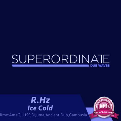 R Hz - Ice Cold (The Remixes) (2019)