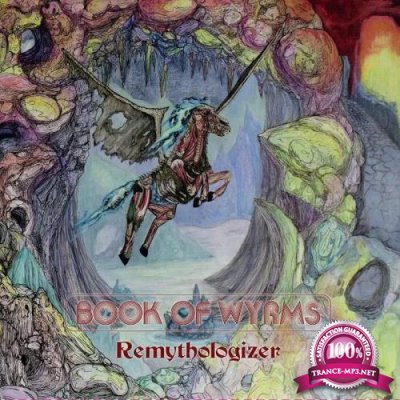 Book of Wyrms - Remythologizer (2019)