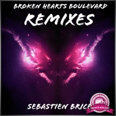 Sebastien Brice - Broken Hearts Boulevard (Remixes) (2019)