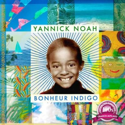 Yannick Noah - Bonheur Indigo (2019)