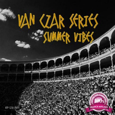 Van Czar Series, Summer Vibes (2019)