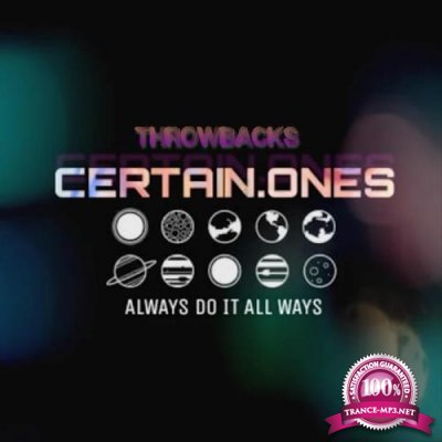 Certain.Ones - Throwbacks (2019)