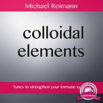 Michael Reimann - Colloidal Elements (2019)