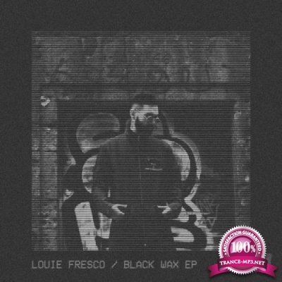 Louie Fresco - Black Wax (2019)