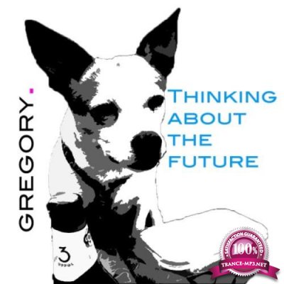 Gregory - Thinking About The Future (2019)