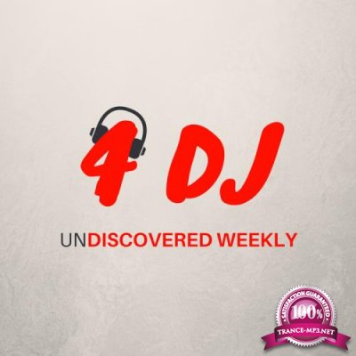 4 DJ: UnDiscovered Weekly #85 (2019)