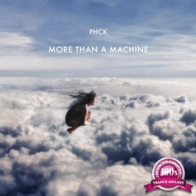 PHCK - More Than a Machine (2019)