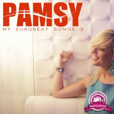 Pamsy - My Eurobeat Songs 2 (2019)