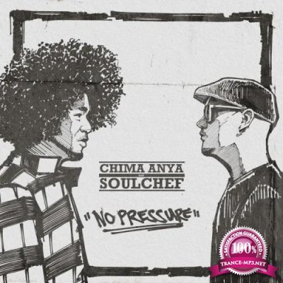 Chima Anya, SoulChef - No Pressure (2019)